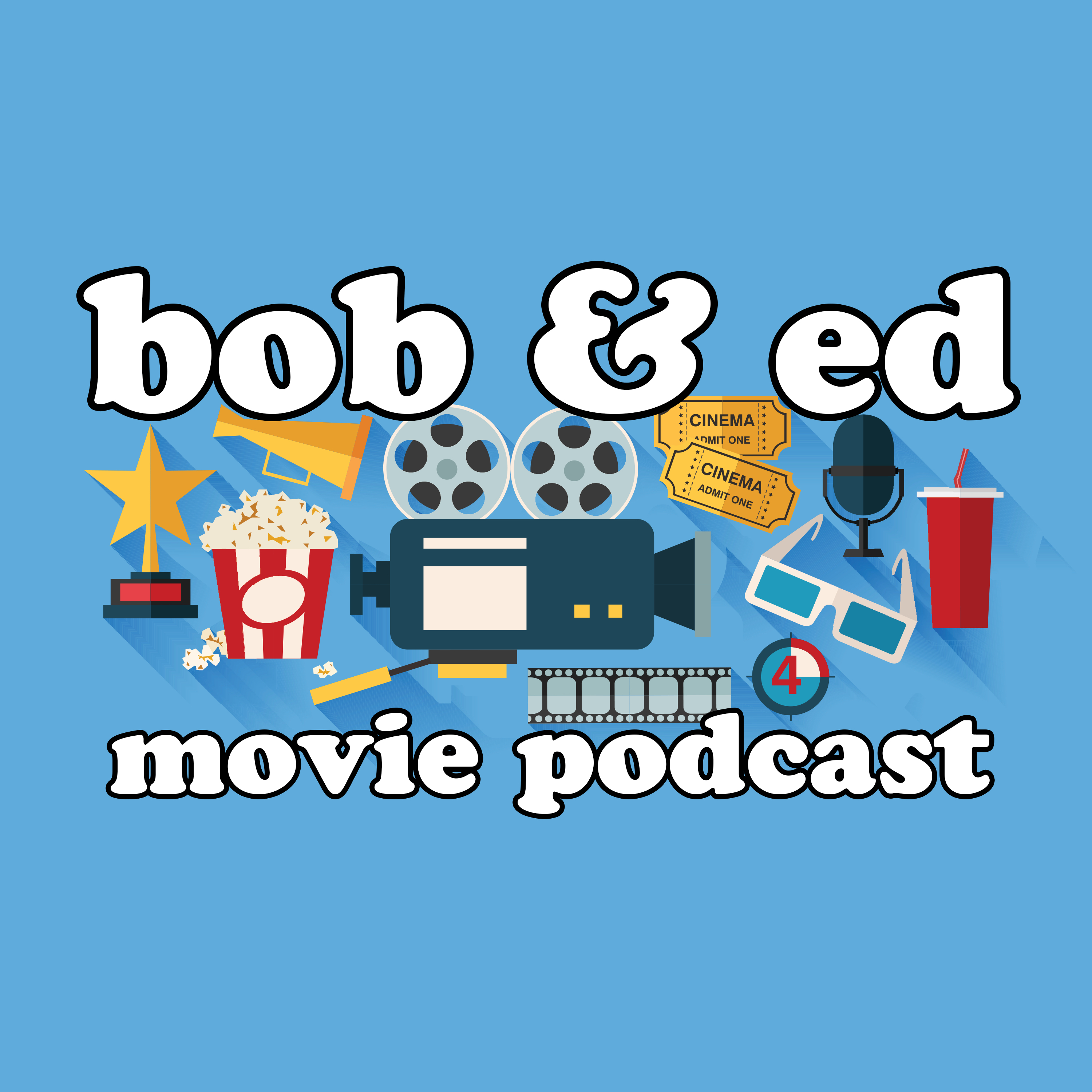 Bob and Ed Movie Podcast